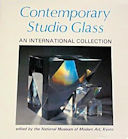 Contemporary Studio Glass 1982